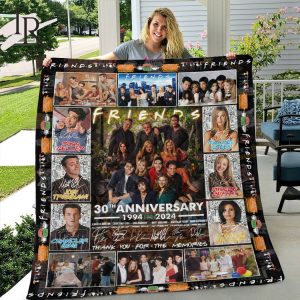 Friends 30th Anniversary 1994 – 2024 Thank You For The Memories Fleece Blanket