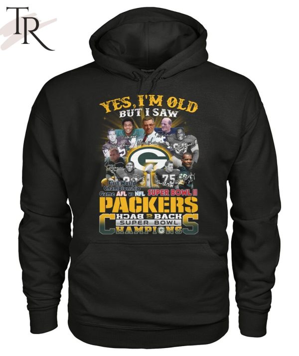 Yes I Am Old But I Saw Packers Back 2 Back Superbowl Champions First World Championship Game AFL Vs NFL Superbowl II T-Shirt