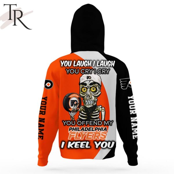 Personalized NHL Philadelphia Flyers You Laugh I Laugh You Cry I Cry Hoodie