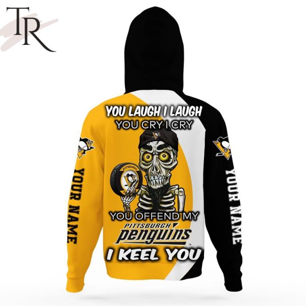 Personalized NHL Pittsburgh Penguins You Laugh I Laugh You Cry I Cry Hoodie