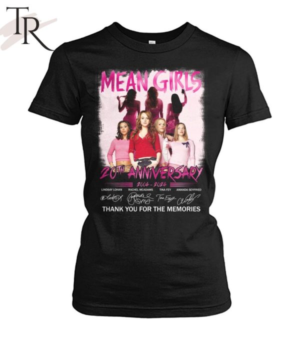 Mean Girls 20th Anniversary 2004 – 2024 Thank You For The Memories T-Shirt