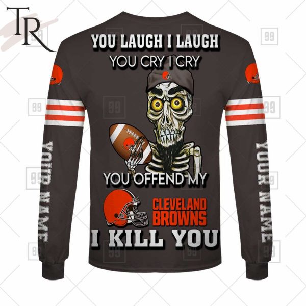 Personalized NFL Cleveland Browns You Laugh I Laugh Jersey Hoodie