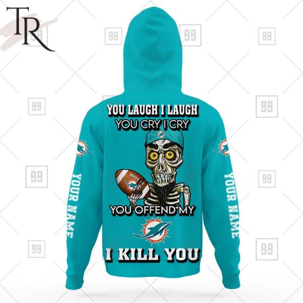 Personalized NFL Miami Dolphins You Laugh I Laugh Jersey Hoodie