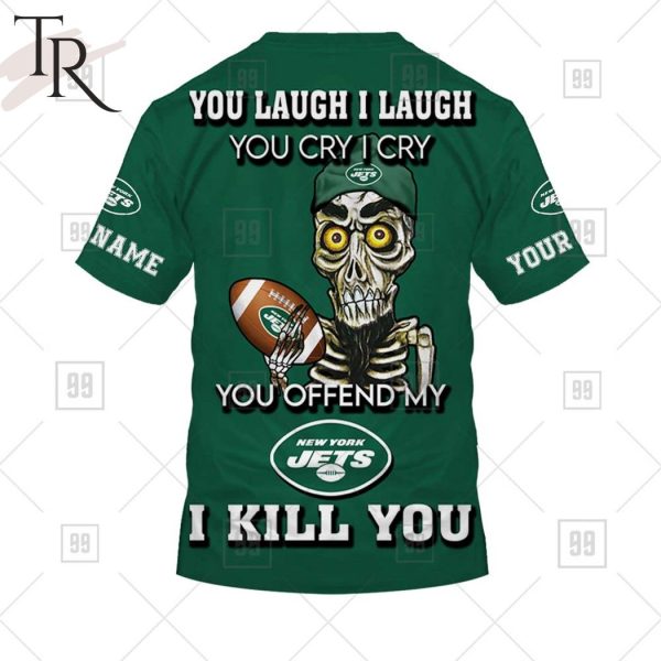 Personalized NFL New York Jets You Laugh I Laugh Jersey Hoodie