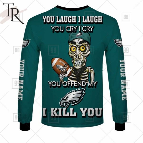 Personalized NFL Philadelphia Eagles You Laugh I Laugh Jersey Hoodie