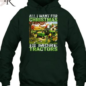 All I Want For Christmas Is More Tractor T-Shirt