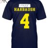 Free Harbaugh Unisex T-Shirt