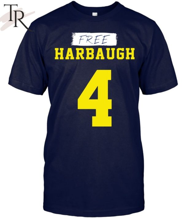 Free Harbaugh 4 Michigan Wolverines T-Shirt