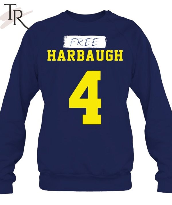 Free Harbaugh 4 Michigan Wolverines T-Shirt