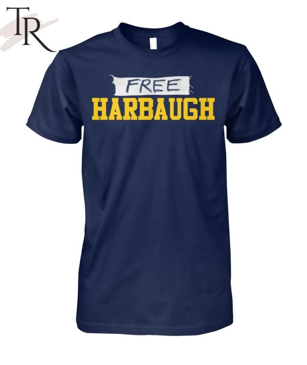 Free Harbaugh Unisex T-Shirt