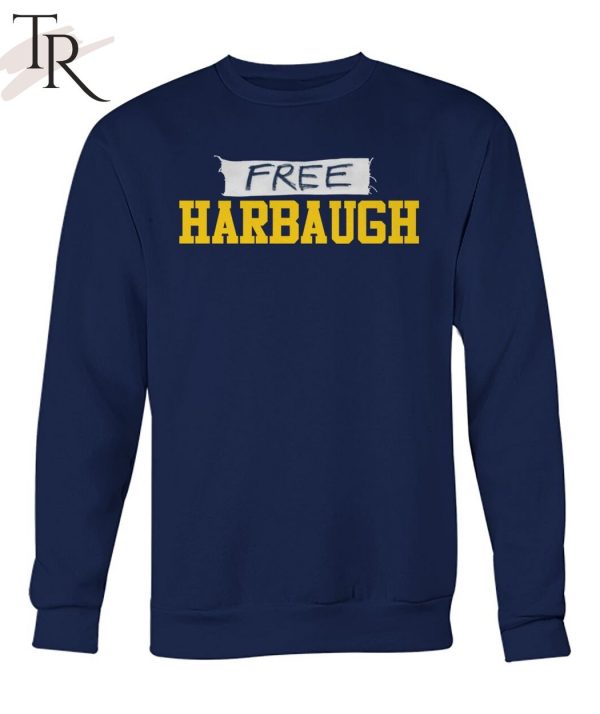 Free Harbaugh Unisex T-Shirt