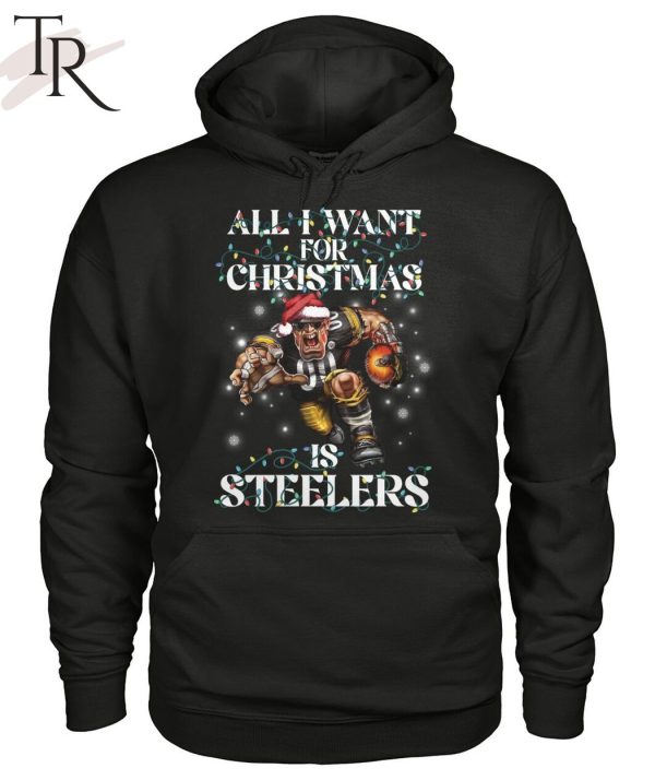 All I Want For Christmas Is Steelers T-Shirt