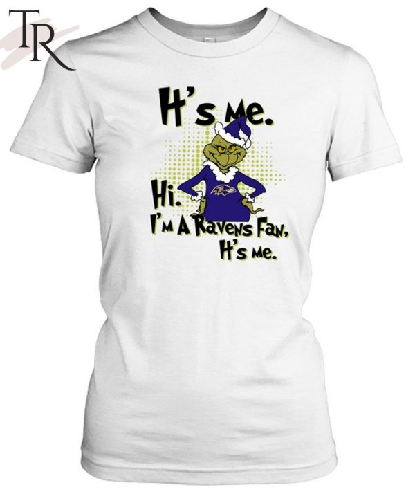 It’s Me I am Ravens Fan T-Shirt