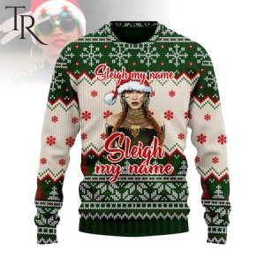 Sleigh My Name Ugly Sweater