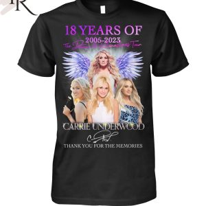 18 Years Of 2005 – 2023 Denim & Rhinestones Tour Carrie Underwood Thank You For The Memories T-Shirt