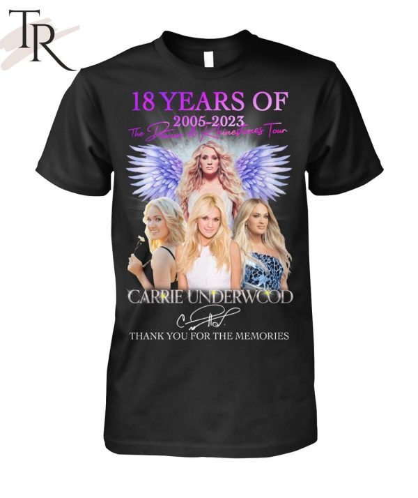 18 Years Of 2005 – 2023 Denim & Rhinestones Tour Carrie Underwood Thank You For The Memories T-Shirt