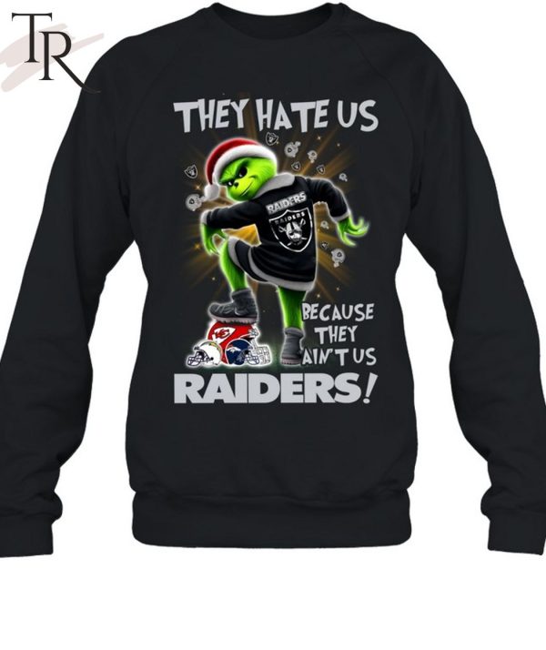 Grinch They Hate Us because They Ain’t Us Las Vegas Raiders T-Shirt