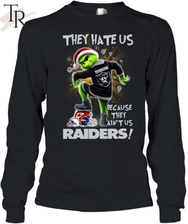 Grinch They Hate Us because They Ain’t Us Las Vegas Raiders T-Shirt