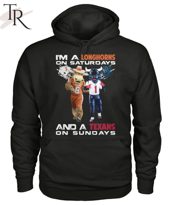 I’m A Longhorns On Saturdays And A Texas On Sundays T-Shirt