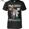 I’m A Nittany Wolverines On Saturdays And A Lions On Sundays T-Shirt