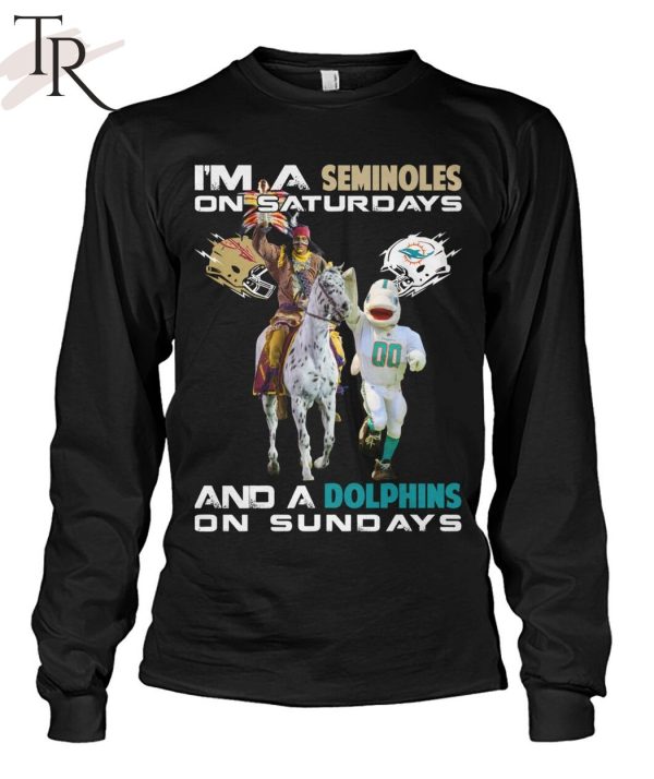 I’m A Nittany Seminoles On Saturdays And A Dolphins On Sundays T-Shirt