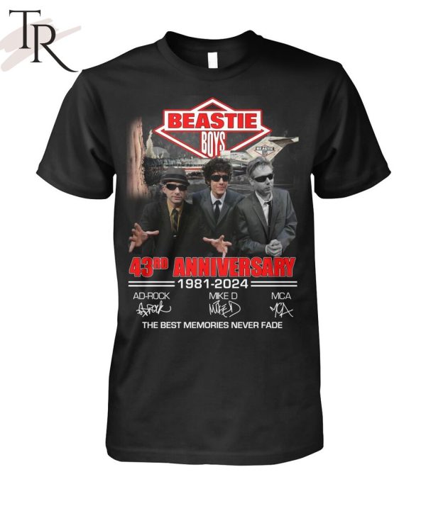 Beastie Boys 43rd Anniversary 1981 – 2024 The Best Memories Never Fade T-Shirt