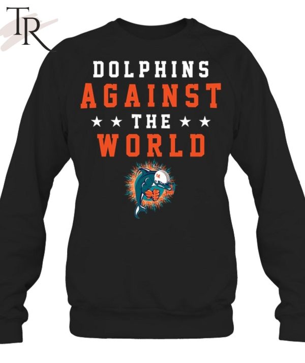 Dolphins Againt The World T-Shirt