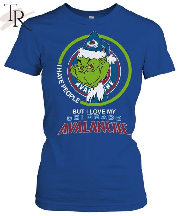 Grinch I Hate People But I Love My Colorado Avalanche T-Shirt