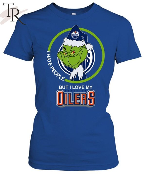 Grinch I Hate People But I Love My Oilers T-Shirt