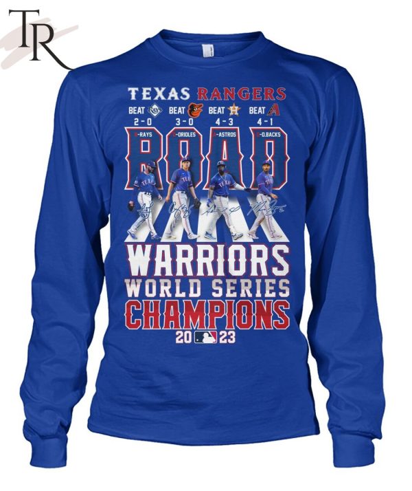 Texas Rangers ROAD Warriors World Series Champions 2023 T-Shirt