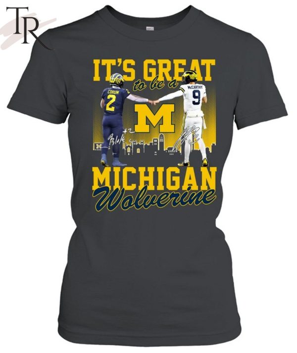 It’s Great To Be A Michigan Wolverine T-Shirt