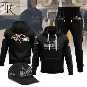Baltimore Ravens Darkness There And Nothing More Hoodie, Longpants, Cap