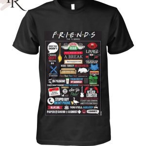 Friends The Tv Series Unisex T-Shirt