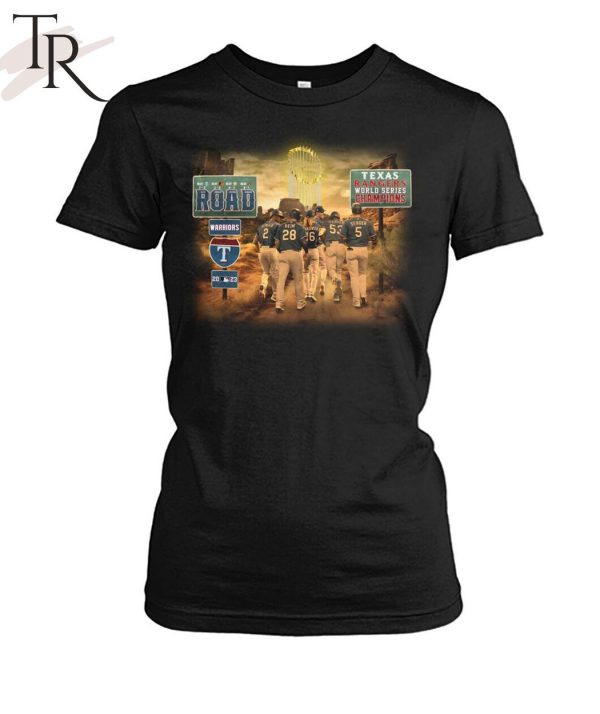 Texas Rangers Road Warrior World Series Champions T-Shirt