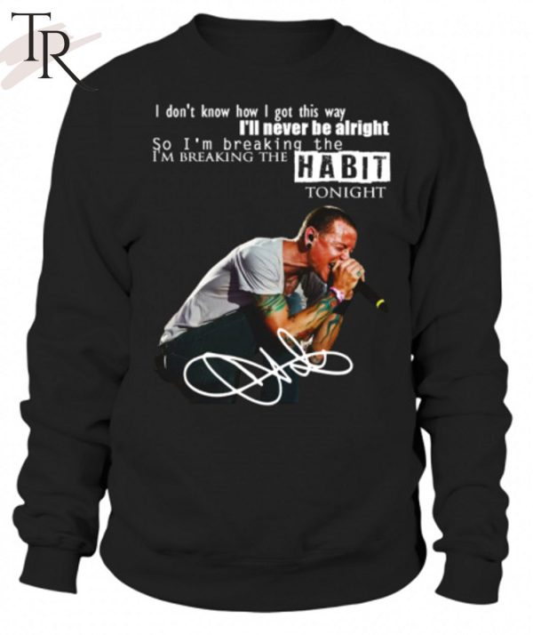 I’m Breaking the Habit Tonight T-Shirt