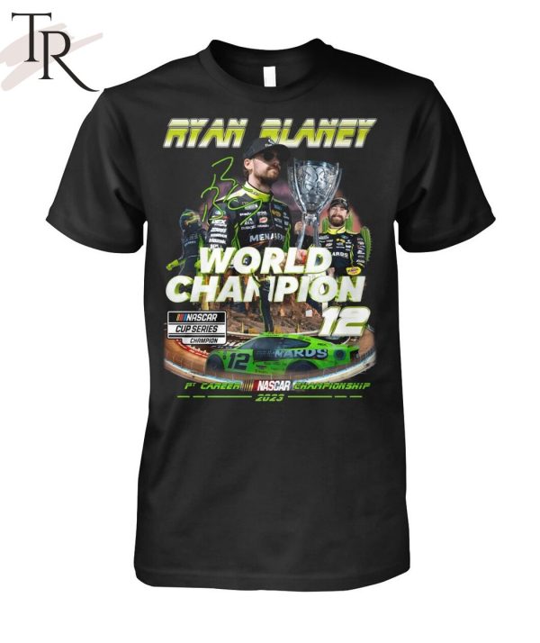 Ryan Blaney World Champion Nascar Cup Series T-Shirt