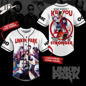 Linkin Park What Doesn’t Kill You Make You Stronger Custom Baseball Jersey