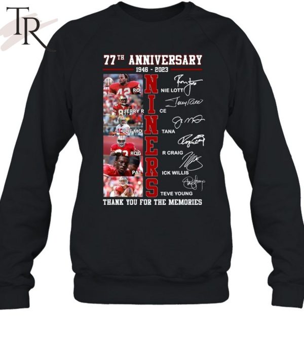 77th Anniversary 1946 – 2023 Niners Thank You For The Memories T-Shirt