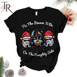 Tis The Season To Be On The Naughty Side Merry Force Be With You Star Wars Pajamas Set