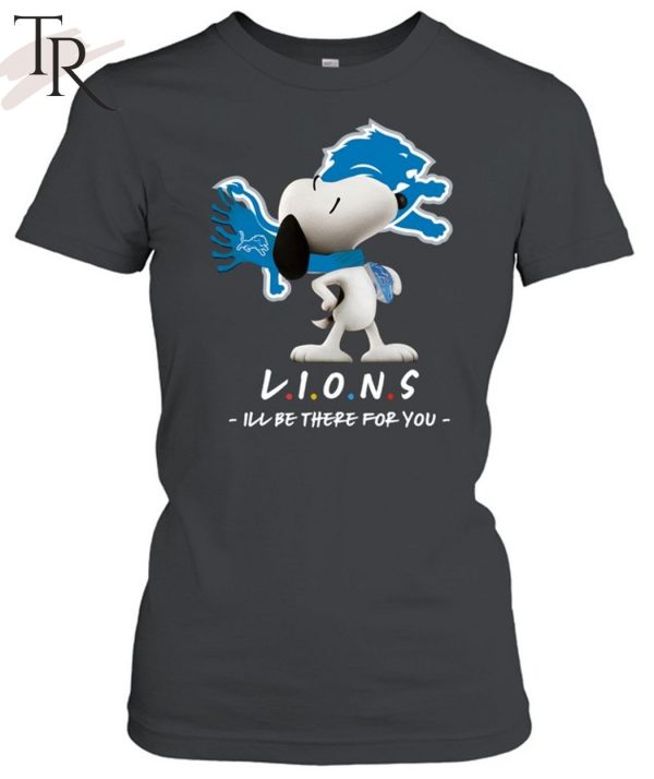 Detroit Lions I’ll Be There For You Friends Design T-Shirt