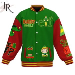 Buddy The Elf Santa’s Coming I Know Him Baseball Jacket