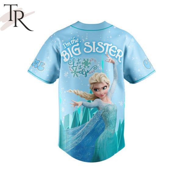 Frozen Elsa I’m The Big Sister Let It Go Baseball Jersey