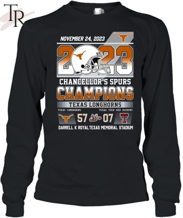 November 24, 2023 Chancellor’s Spurs Champions Texas Longhorns 57 – 07 Texas Tech Red Raiders Darrell K Royal Texas Memorial Stadium T-Shirt