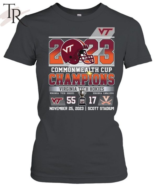 2023 Commonwealth Cup Champions Virginia Tech Hokies 55 – 17 Virginia Cavaliers November 25, 2023 Scott Stadium T-Shirt