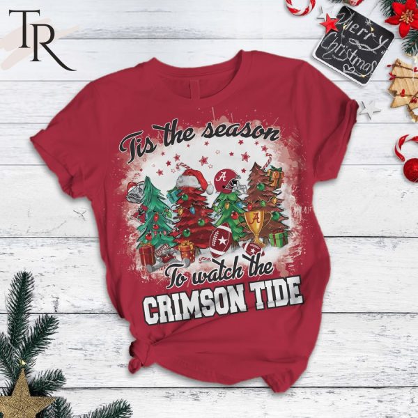 Tis The Season To Watch The Alabama Crimson Tide Pajamas Set