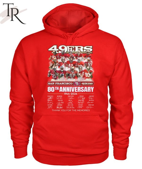 San Francisco 49ers 80th Anniversary 1944 – 2024 Thank You For The Memories T-Shirt