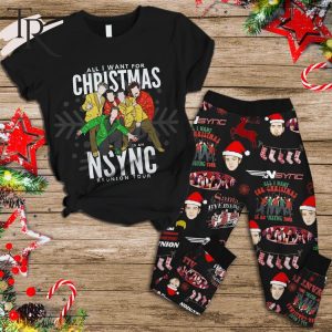 All I Want For Christmas Is An NSYNC Reunion Tour Pajamas Set