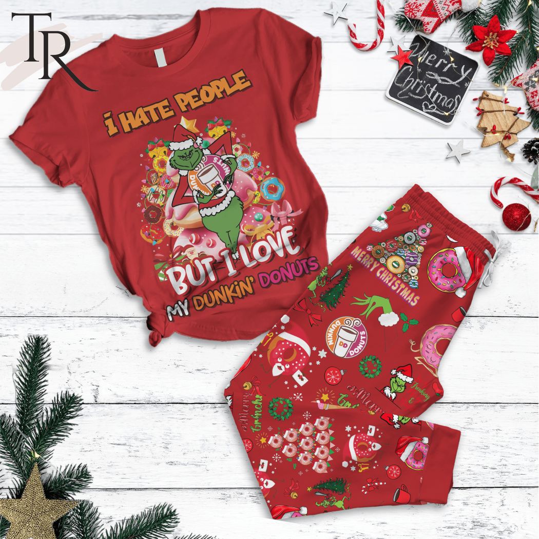 I Hate People But I Love My Dunkin' Donuts Grinch Merry Christmas Pajamas Set