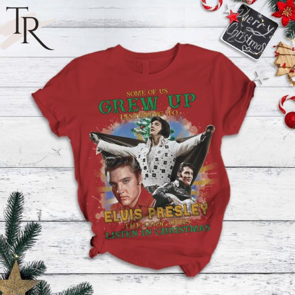 Some Of Us Grew Up Listening To Elvis Presley The Cool Ones Listen In Christmas Pajamas Set