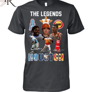 The Legends Of Houston T-Shirt